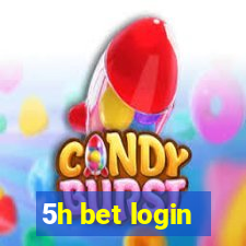 5h bet login